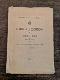 El indio en la colonización de Buenos Aires MARFANY, ROBERTO - Buenos Aires (1940)