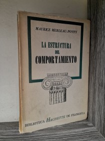 La estructura del comportamiento MERLEAU-PONTY, MAURICE - Hachette