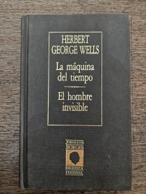 La máquina del tiempo - El hombre invisible WELLS H. G. - Biblioteca Borges