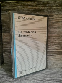 La tentación de existir CIORAN, E. M. - Taurus