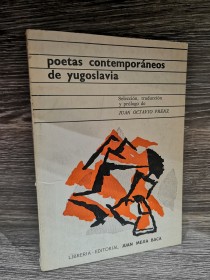 Poetas contemporáneos de Yugoslavia PRENZ, JUAN OCTAVIO - Editorial Mejía Baca