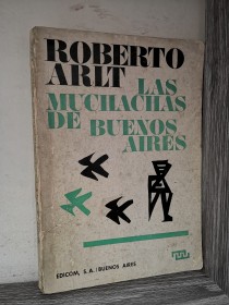 Las muchachas de Buenos Aires ARLT, ROBERTO - Edicom