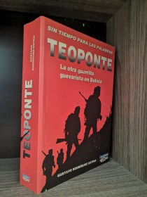 Teoponte. La otra guerrilla guevarista en Bolivia RODRÍGUEZ OSTRIA, G. - Kipus