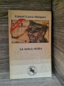 La mala hora GARCÍA MÁRQUEZ, GABRIEL - Oveja Negra