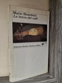 La borra del café BENEDETTI, MARIO - Destino