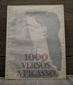 1000 versos a Picasso FERRER, HORACIO - Fundación BPBA