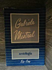 Antología MISTRAL, GABRIELA - Zig-Zag