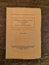 Elementos económico-sociales del capitalismo en EE.UU. SALVADORI, MASSIMO - UNAM