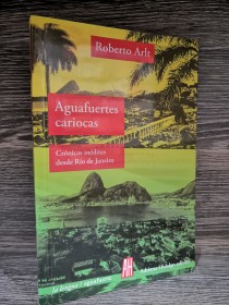Aguasfuertes cariocas ARLT, ROBERTO - Adriana Hidalgo