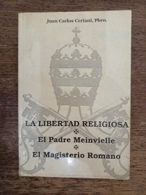 La libertad religiosa CERIANI, JUAN CARLOS - Fundación San Pío X 