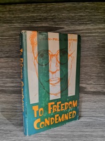 Sartre. To freedom condemned STRELLER, JUSTUS - The Wisdom Library