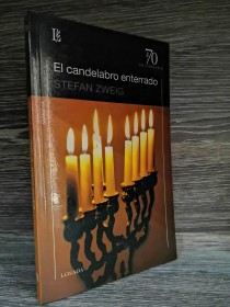 El candelabro enterrado ZWEIG, STEFAN - Losada