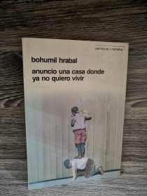 Anuncio una casa donde ya no quiero vivir HRABAL, BOHUMIL - Península