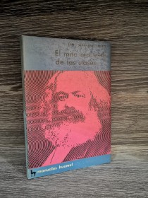 El mito marxista de las clases BERTRAND-SERRET, RENÉ - Huemul