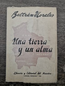 Una tierra y un alma BELTRÁN-MORALES - Editorial del Maestro