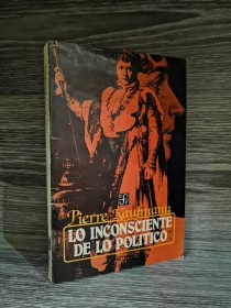 Lo inconsciente de lo político KAUFMANN, PIERRE - Fondo de Cultura Económica