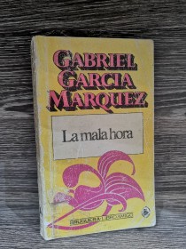 La mala hora GARCÍA MÁRQUEZ, GABRIEL - Bruguera