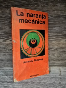 La naranja mecánica BURGESS, ANTHONY - Minotauro