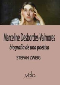 Marceline Desbordes-Valmore ZWEIG, STEFAN - Archivos Vola