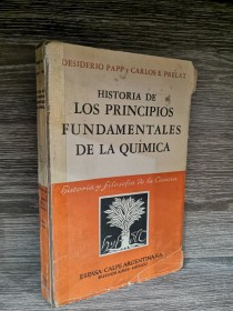 Historia de los principios fundamentales de la química PAPP - PRELAT - Espasa-Calpe