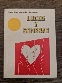 Luces y sombras MORALES DE SALAZAR, OLGA - Editorial Universo