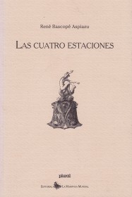 Las cuatro estaciones BASCOPÉ ASPIAZU, RENÉ - La Mariposa Mundial