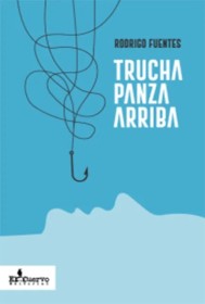 Trucha panza arriba FUENTES, RODRIGO – El Cuervo