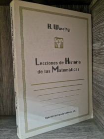 Lecciones de historia de las matemáticas WUSSING, H. - Siglo XXI