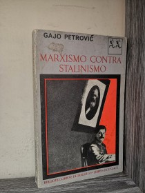 Marxismo contra stalinismo PETROVIC, GAJO - Seix Barral