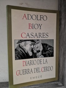 Diario de la guerra del cerdo BIOY CASARES, ADOLFO - Emecé