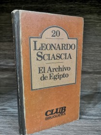 El archivo de Egipto SCIASCIA, LEONARDO - Bruguera