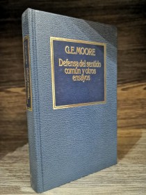 Defensa del sentido común y otros ensayos MOORE, G.E - Hyspamérica
