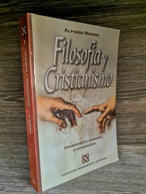 Filosofía y cristianismo ROPERO, ALFONSO - CLIE