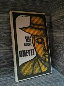 Para esta noche ONETTI, JUAN CARLOS - Calicanto