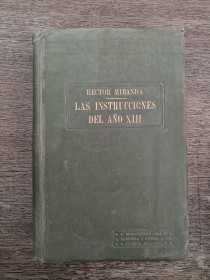 Las instrucciones del año XIII MIRANDA, HÉCTOR - Montevideo (1910)