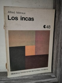 Los Incas MÉTRAUX, ALFRED - CEAL