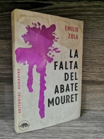 La falta del Abate Mouret ZOLA, EMILE - Schapire