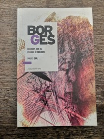 Prólogos, con un prólogo de prólogos - Borges Oral BORGES, JORGE LUIS - Sudamericana