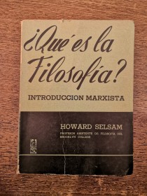 Qué es la filosofía? Introducción marxista SELSAM, HOWARD - Páginas