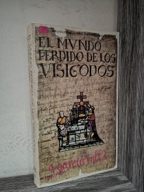 El mundo perdido de los Visigodos GARCÍA VOLTA, G. - Bruguera
