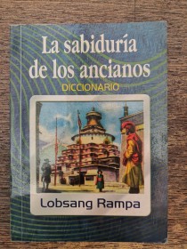 La sabiduría de los ancianos (Diccionario) RAMPA, LOBSANG