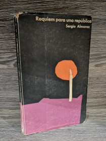 Requiem para una república (1° edición) ALMARAZ, SERGIO - La Paz (1969)