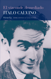 El vizconde demediado CALVINO, ITALO – Siruela