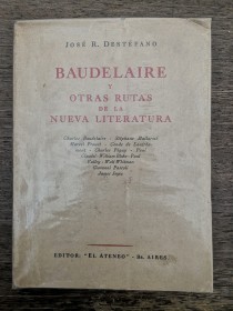 Baudelaire y otras rutas de la nueva literatura DESTÉFANO, JOSÉ - El Ateneo