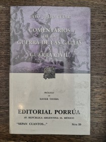 Comentarios de la Guerra de las Galias y Guerra Civil JULIO CÉSAR - Porrúa