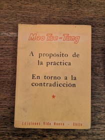 A propósito de la práctica - En torno a la contradicción MAO TSE-TUNG - Vida Nueva