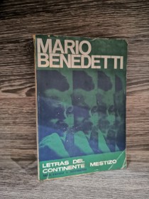 Letras del continente mestizo (1° ed) BENEDETTI, MARIO - Arca