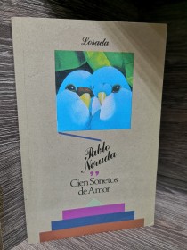 Cien sonetos de amor NERUDA, PABLO - Losada.