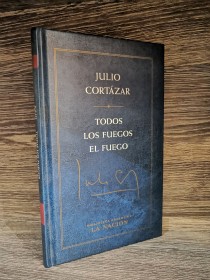 Todos los fuegos el fuego CORTÁZAR, JULIO - La Nación