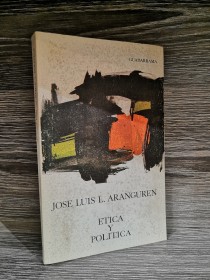 Ética y política ARANGUREN, JOSÉ LUIS - Guadarrama